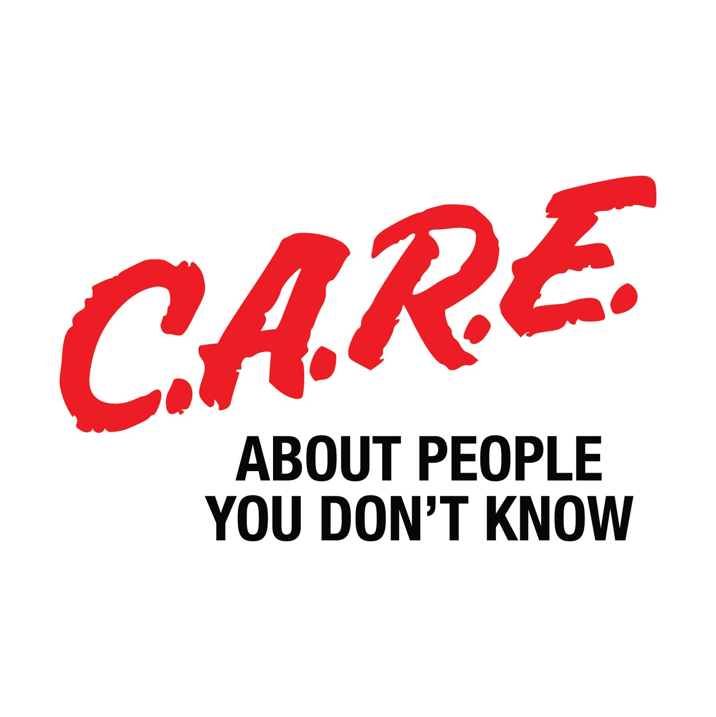 CARE About People You Don’t Know