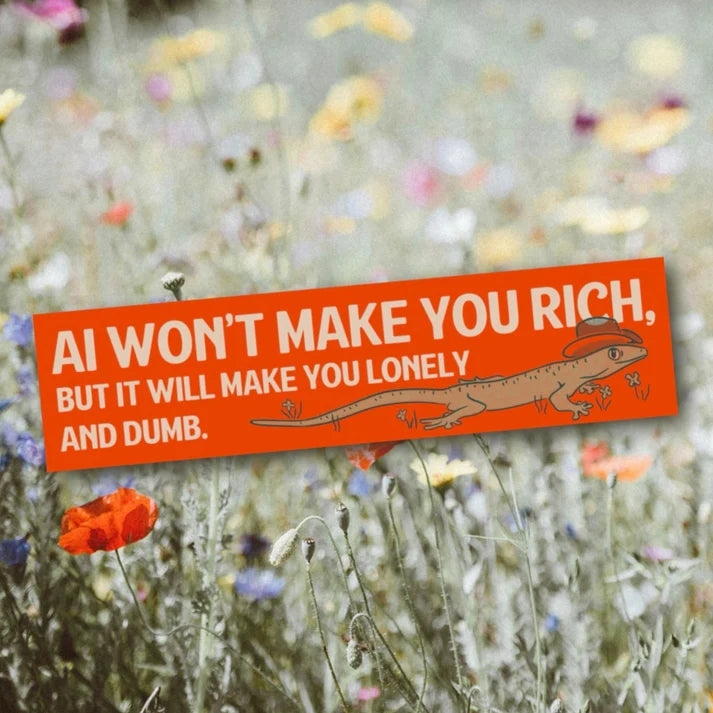 AI Won't Make You Rich Bumper Sticker (Giant)