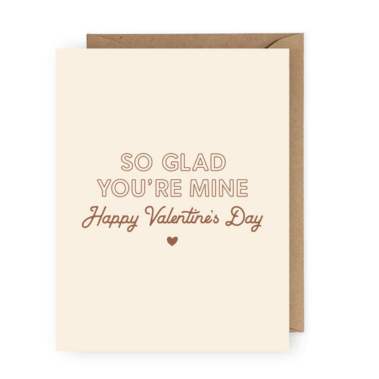 The Anastasia Co - So Glad You're Mine Happy Valentine's Day Greeting Card