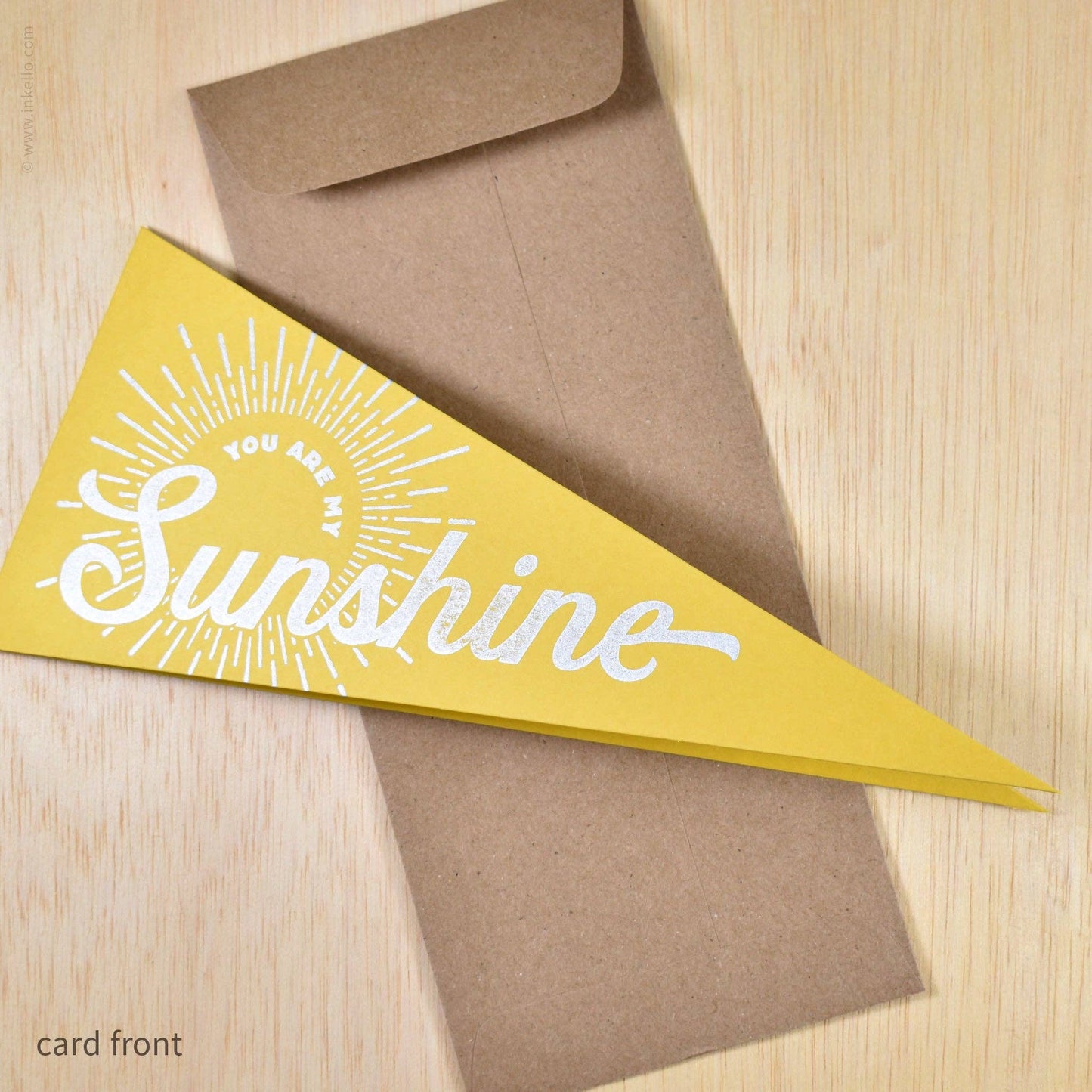 Inkello Letterpress - You Are My Sunshine Triangular Pennant Card (#546)