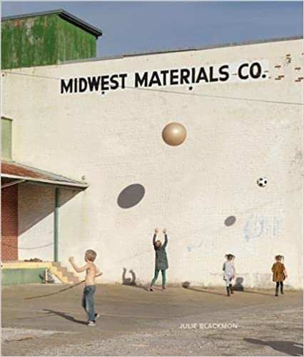 Julie Blackmon: Midwest Materials