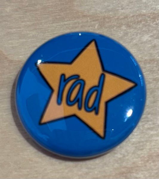 AnneArchy - Rad pin back button: Loose (no packaging) (Copy)